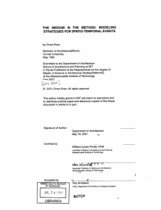 THE  MEDIUM  IS  THE  METHOD: ... STRATEGIES  FOR  SPATIO-TEMPORAL  EVENTS