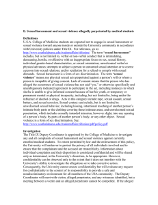 U.S.A. College of Medicine students are expected not to engage... sexual violence toward anyone inside or outside the University community... E. Sexual harassment and sexual violence allegedly perpetrated by medical...