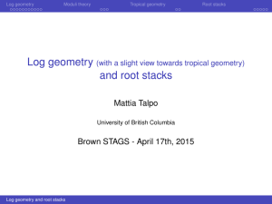 Log geometry and root stacks Mattia Talpo Brown STAGS - April 17th, 2015