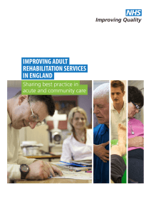 NHS IMPROVING ADULT REHABILITATION SERVICES IN ENGLAND