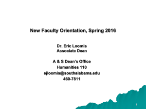 New Faculty Orientation, Spring 2016 Dr. Eric Loomis Associate Dean