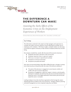 the difference a downturn can make: Assessing the Early Effects of the