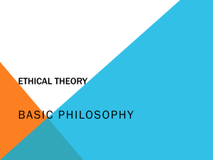 BASIC PHILOSOPHY ETHICAL THEORY