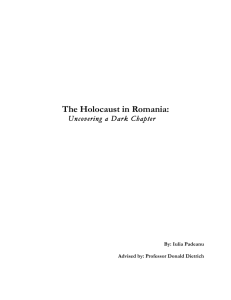 The Holocaust in Romania: Uncovering a Dark Chapter  By: Iulia Padeanu
