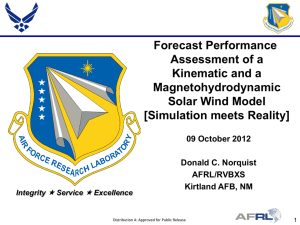 Forecast Performance Assessment of a Kinematic and a Magnetohydrodynamic