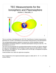 TEC Measurements for the Ionosphere and Plasmasphere Andrew J. Mazzella, Jr.