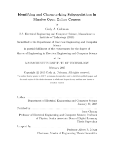 Identifying and Characterizing Subpopulations in Massive Open Online Courses Cody A. Coleman