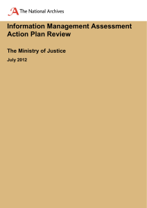 Information Management Assessment Action Plan Review  The Ministry of Justice