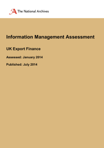 Information Management Assessment  UK Export Finance Assessed: January 2014