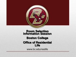 Room Selection Information Session Boston College Office of Residential