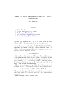 MATH 340: FINAL REMARKS ON MATRIX GAMES AND POKER Contents 1