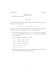 Math 340–101 Fall 2015 Homework #5 Consider the matrix game