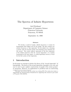 The Spectra of Infinite Hypertrees Joel Friedman Department of Computer Science Princeton University