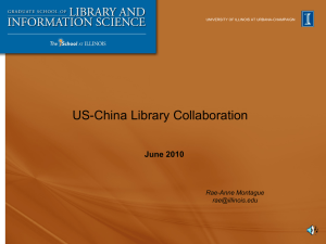 US-China Library Collaboration June 2010 Rae-Anne Montague