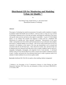 Distributed GIS for Monitoring and Modeling Urban Air Quality *