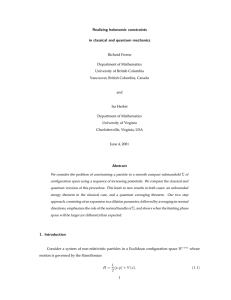 Realizing holonomic constraints in classical and quantum mechanics Richard Froese Department of Mathematics