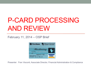 P-CARD PROCESSING AND REVIEW February 11, 2014 – OSP Brief