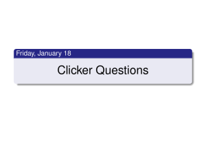 Clicker Questions Friday, January 18