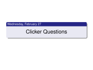 Clicker Questions Wednesday, February 27