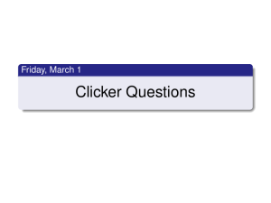 Clicker Questions Friday, March 1