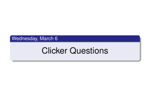 Clicker Questions Wednesday, March 6