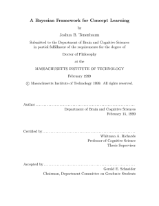 A Bayesian Framework for Concept Learning Joshua B. Tenenbaum