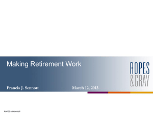 Making Retirement Work  Francis J. Sennott March 12, 2013