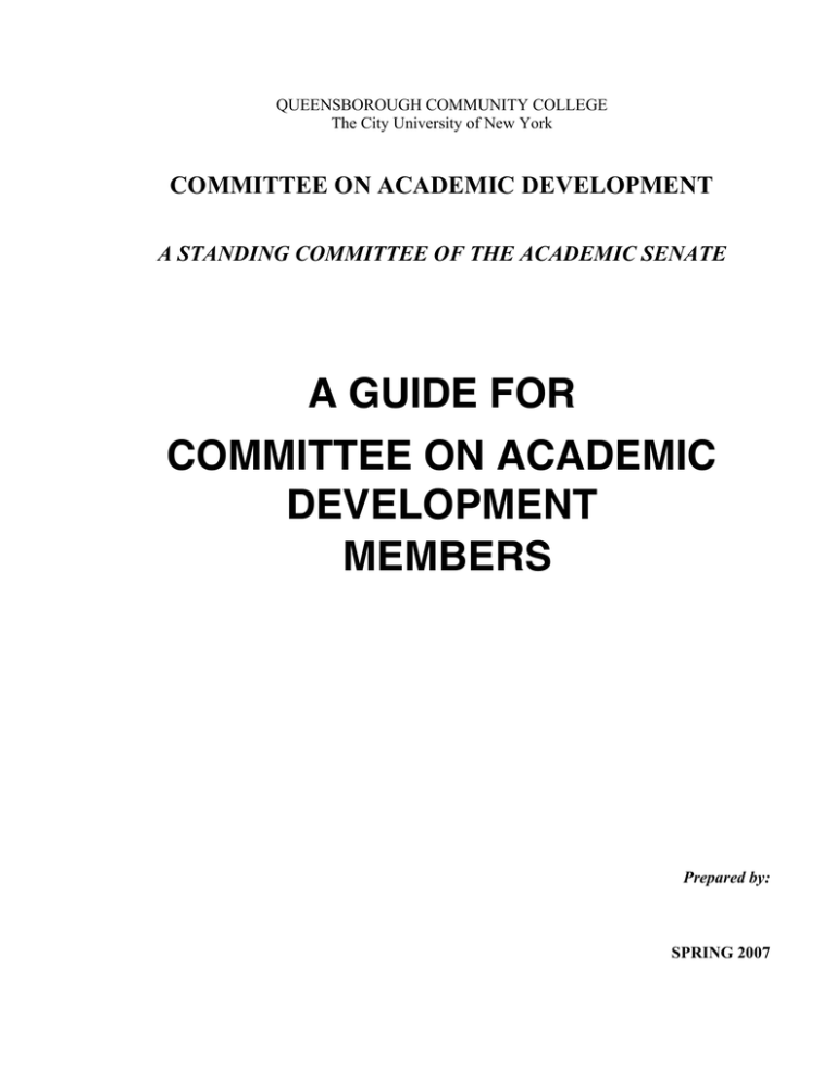 A GUIDE FOR COMMITTEE ON ACADEMIC DEVELOPMENT MEMBERS