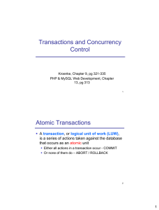 Transactions and Concurrency Control Atomic Transactions