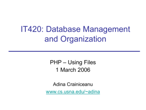 IT420: Database Management and Organization – Using Files PHP