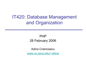 IT420: Database Management and Organization PHP 28 February 2006