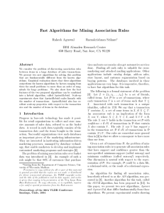 Fast Algorithms for Mining Association Rules Abstract Rakesh Agrawal Ramakrishnan Srikant