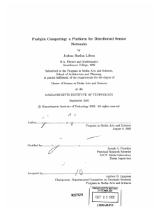 Pushpin  Computing:  a  Platform  for  Distributed... Networks Joshua  Harlan  Lifton