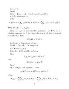 Lecture 18: Recall: } a finite measble. partition Let α = {A
