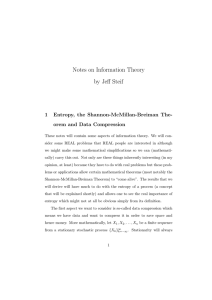 Notes on Information Theory by Jeff Steif 1 Entropy, the Shannon-McMillan-Breiman The-