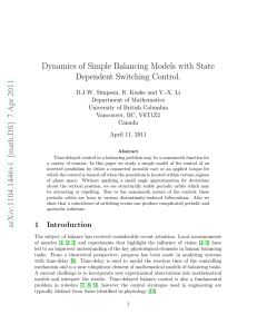 Dynamics of Simple Balancing Models with State Dependent Switching Control.