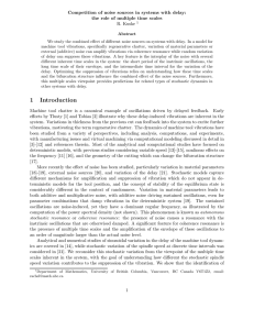 Competition of noise sources in systems with delay: R. Kuske