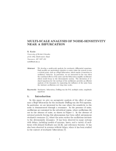 MULTI-SCALE ANALYSIS OF NOISE-SENSITIVITY NEAR A BIFURCATION R. Kuske