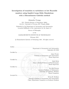 Investigation of transition to turbulence at low Reynolds