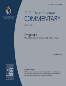 COMMENTARY C.D. Howe Institute Dropouts: The Achilles' Heel of Canada’s High-School System