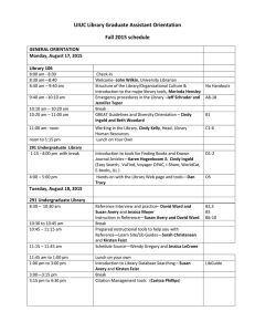 UIUC Library Graduate Assistant Orientation Fall 2015 schedule GENERAL ORIENTATION