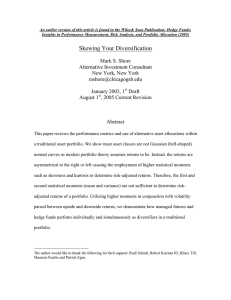 An earlier version of this article is found in the... Insights in Performance Measurement, Risk Analysis, and Portfolio Allocation (2005)