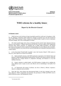 WHO reforms for a healthy future Report by the Director-General  INTRODUCTION