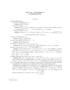 MATH 100  WORKSHEET 35 ANTIDERIVATIVES 1. Warmup (1) Simple dierentiation