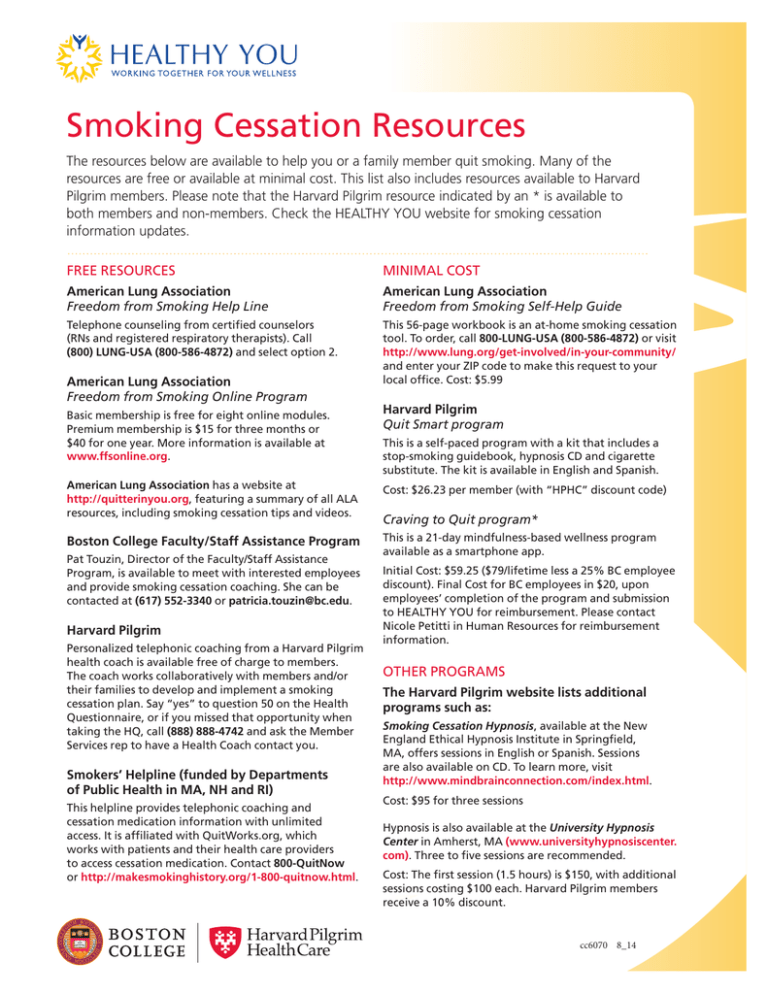 Smoking Cessation Resources FREE RESOURCES MINIMAL COST American Lung