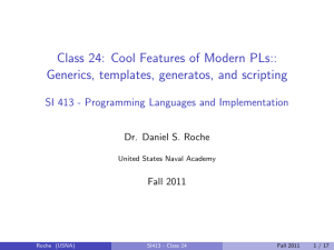 Class 24: Cool Features of Modern PLs:: Dr. Daniel S. Roche