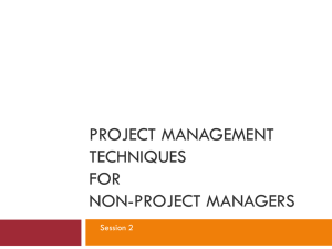 PROJECT MANAGEMENT TECHNIQUES FOR NON-PROJECT MANAGERS