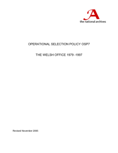 OPERATIONAL SELECTION POLICY OSP7  THE WELSH OFFICE 1979 -1997 Revised November 2005