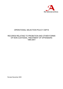 OPERATIONAL SELECTION POLICY OSP16  RECORDS RELATING TO PROBATION AND OTHER FORMS