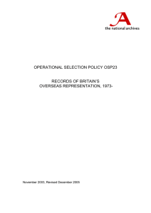 OPERATIONAL SELECTION POLICY OSP23 RECORDS OF BRITAIN’S OVERSEAS REPRESENTATION, 1973-